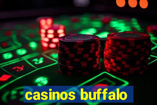 casinos buffalo