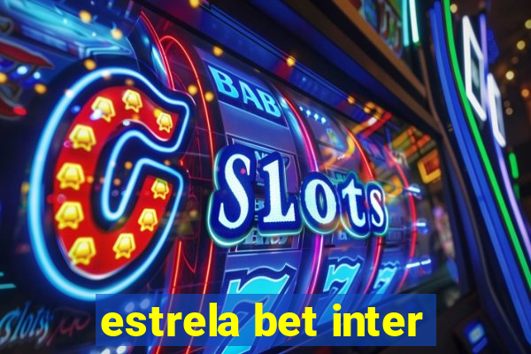 estrela bet inter