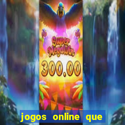 jogos online que paga dinheiro