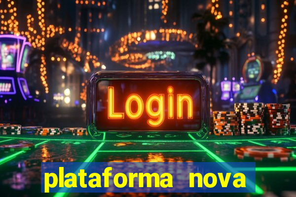 plataforma nova pagando bet