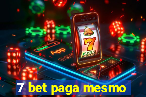 7 bet paga mesmo