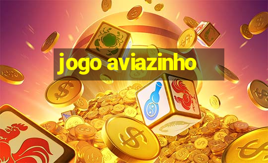 jogo aviazinho