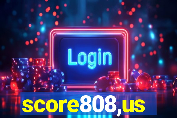 score808,us