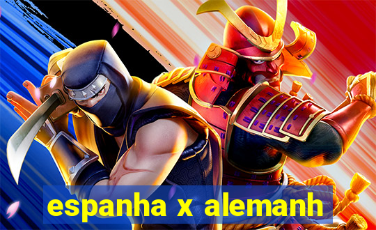 espanha x alemanh