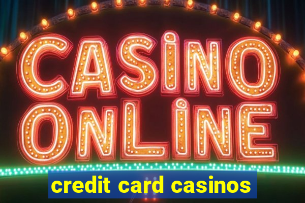 credit card casinos