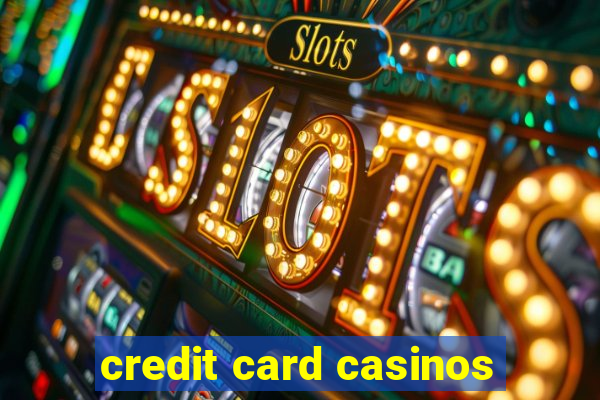 credit card casinos