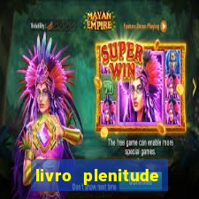 livro plenitude camila vieira pdf grátis