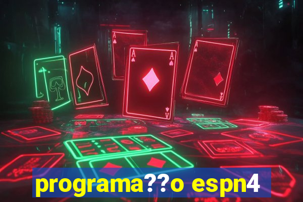 programa??o espn4