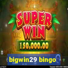 bigwin29 bingo