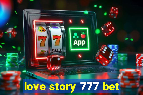 love story 777 bet