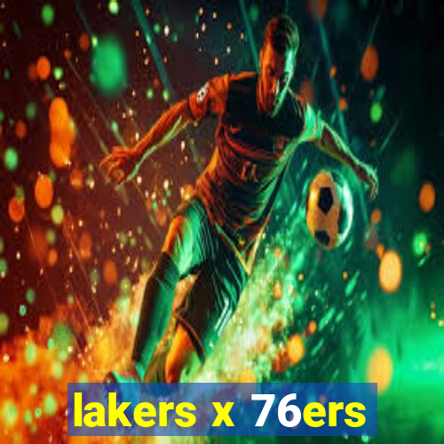 lakers x 76ers