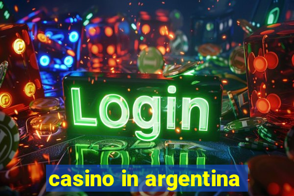 casino in argentina