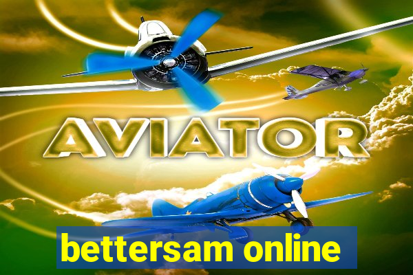 bettersam online