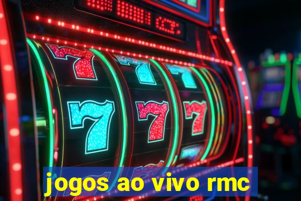 jogos ao vivo rmc