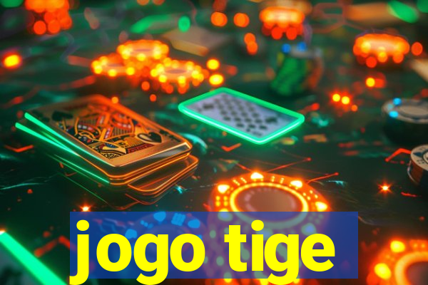 jogo tige