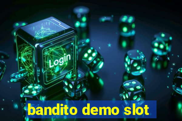 bandito demo slot