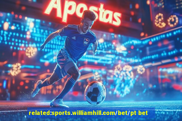 related:sports.williamhill.com/bet/pt bet