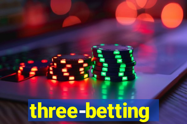 three-betting