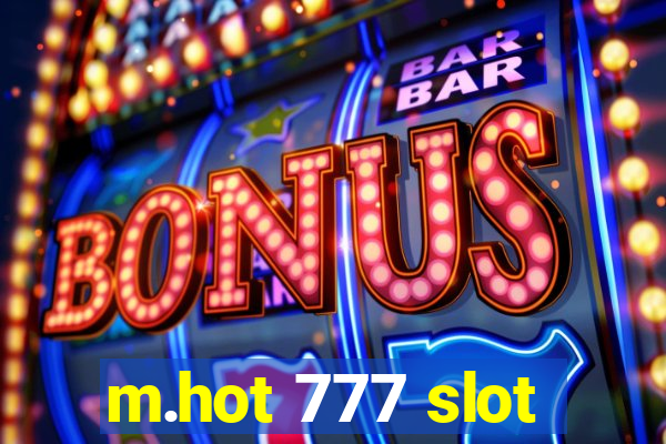 m.hot 777 slot