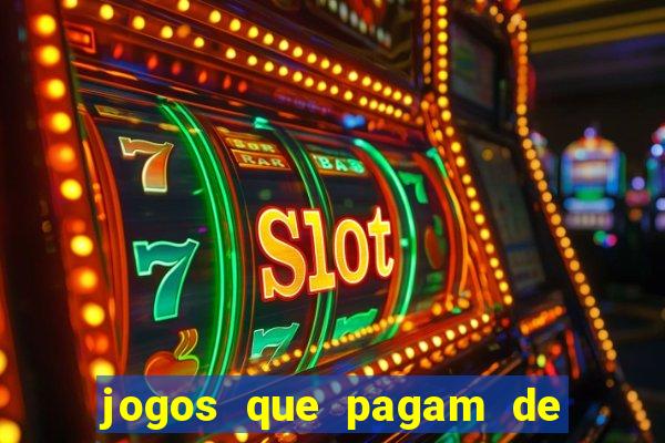 jogos que pagam de verdade sem depósito