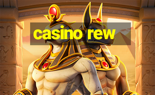 casino rew