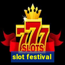 slot festival