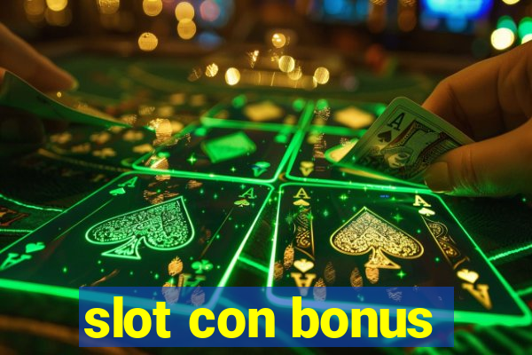 slot con bonus