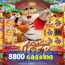 8800 cassino