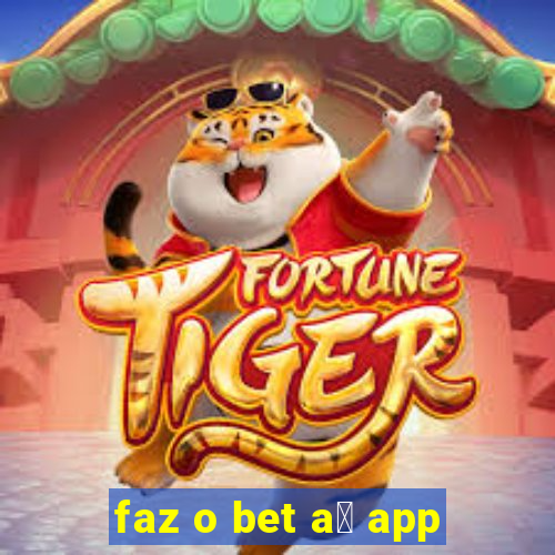 faz o bet a铆 app