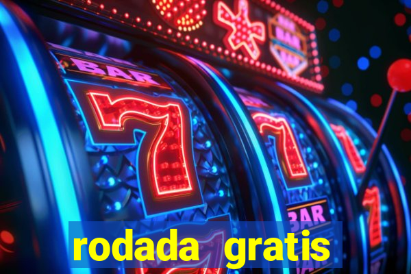 rodada gratis fortune tiger