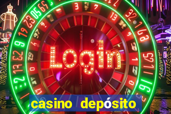 casino depósito mínimo 5 reais