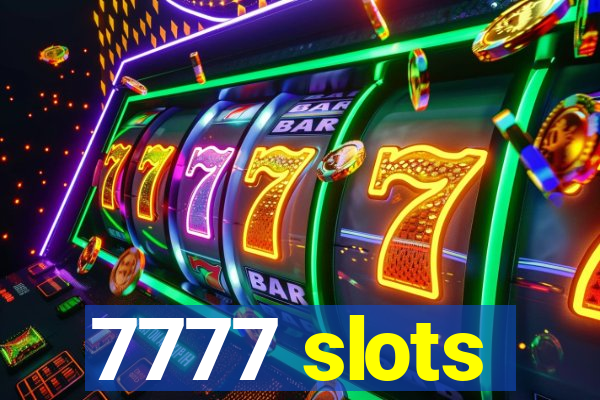 7777 slots