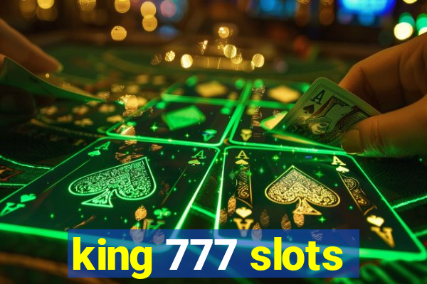 king 777 slots