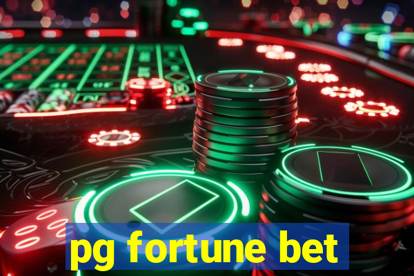 pg fortune bet