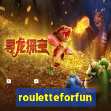 rouletteforfun