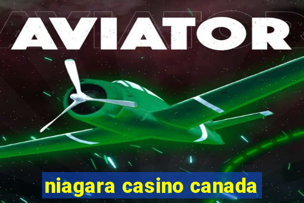 niagara casino canada