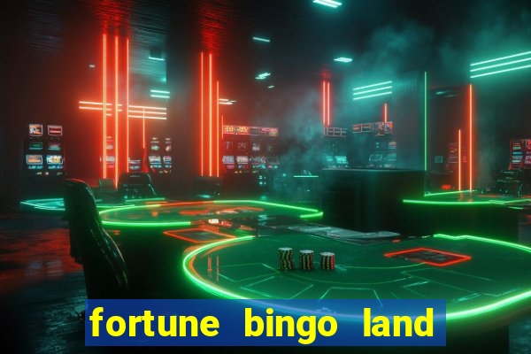 fortune bingo land paga mesmo