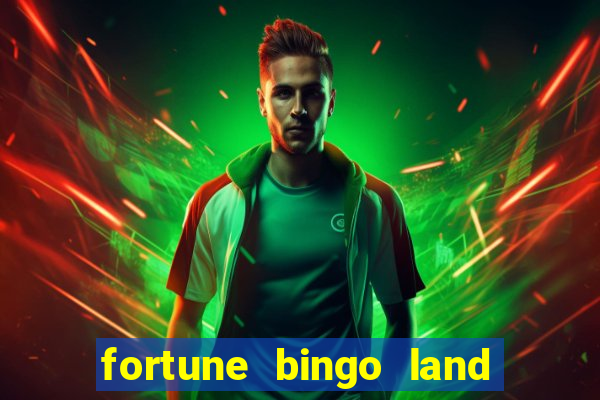 fortune bingo land paga mesmo