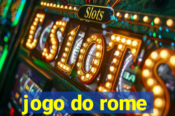 jogo do rome