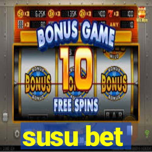 susu bet