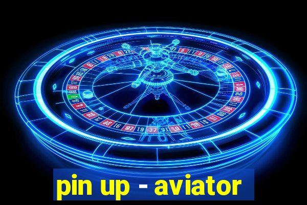 pin up - aviator