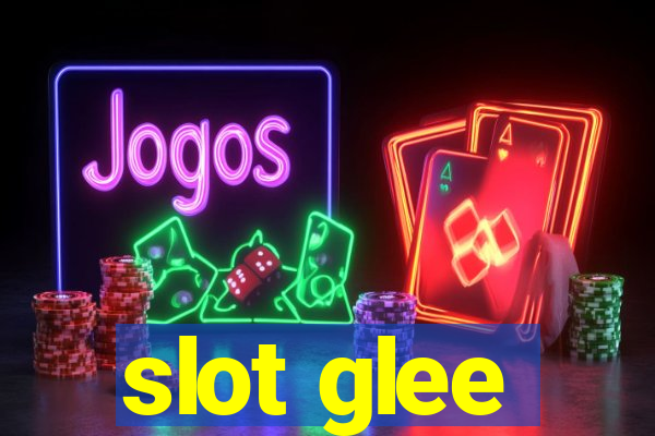 slot glee