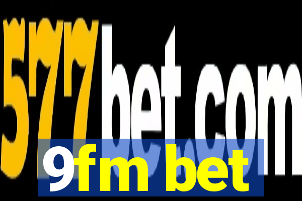 9fm bet