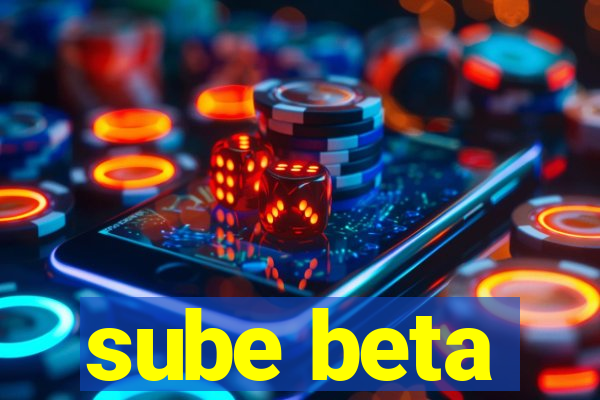 sube beta