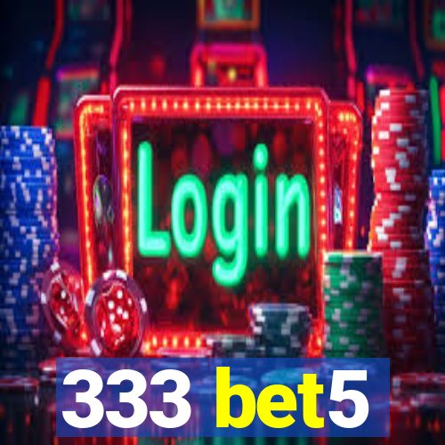 333 bet5