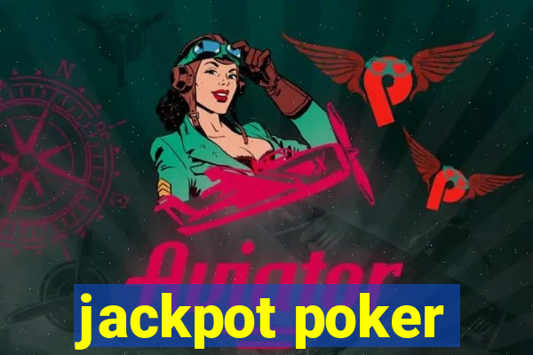 jackpot poker