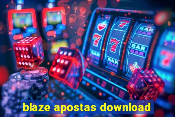 blaze apostas download