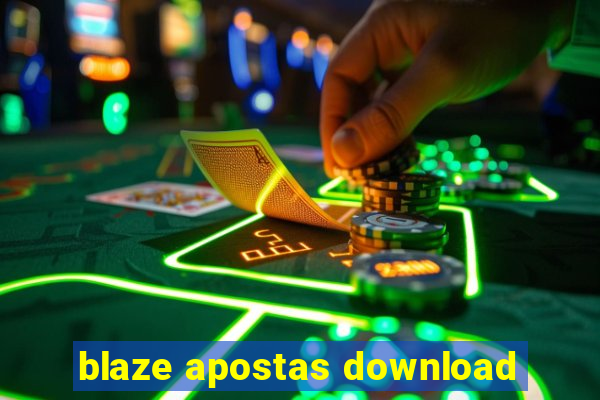 blaze apostas download