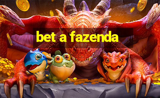 bet a fazenda