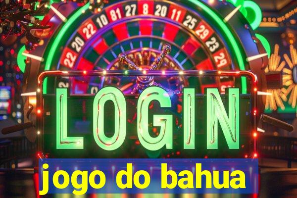 jogo do bahua